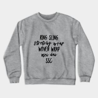 How Do You Carry Your Baby? Crewneck Sweatshirt